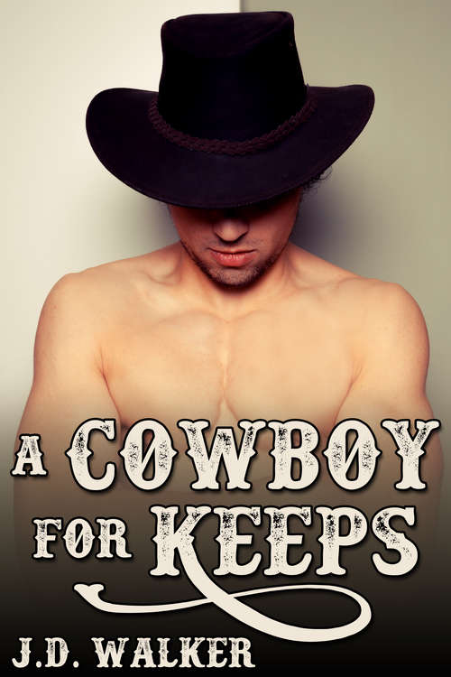 Book cover of A Cowboy for Keeps