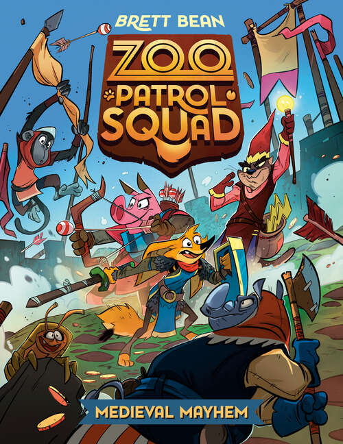 Book cover of Medieval Mayhem #4: A Graphic Novel (Zoo Patrol Squad #4)