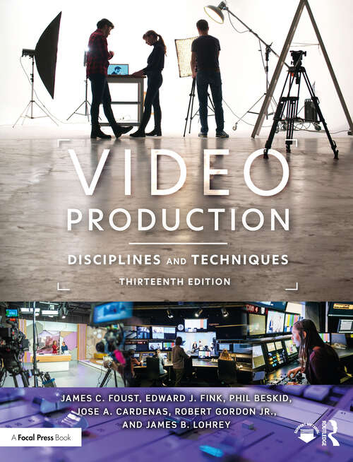 Book cover of Video Production: Disciplines and Techniques (13)