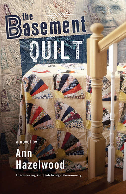 Book cover of The Basement Quilt: A Novel (Colebridge Community Series)