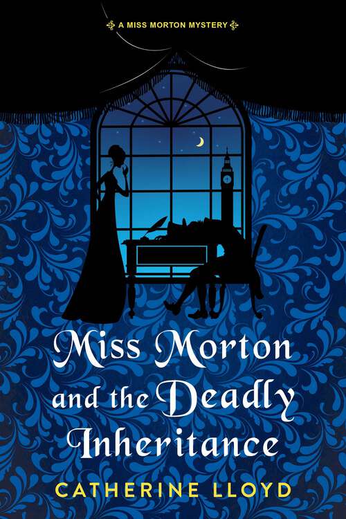 Book cover of Miss Morton and the Deadly Inheritance (A Miss Morton Mystery #3)