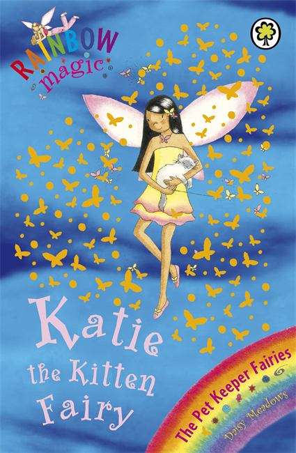 Book cover of Katie the Kitten Fairy (The Pet Fairies #1)