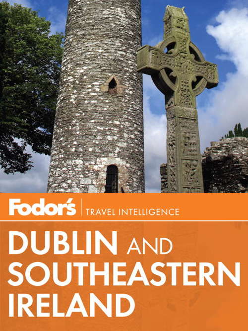 Book cover of Fodor's Dublin and Southeastern Ireland