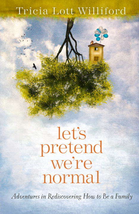 Book cover of Let's Pretend We're Normal