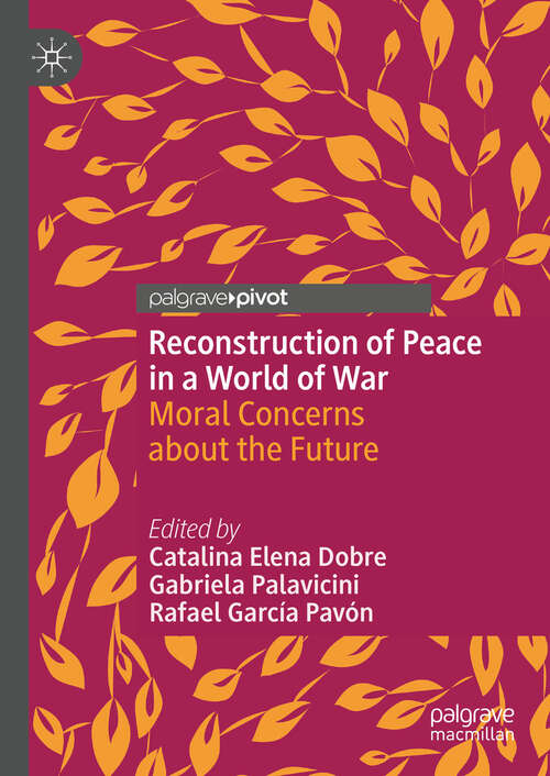 Book cover of Reconstruction of Peace in a World of War: Moral Concerns about the Future