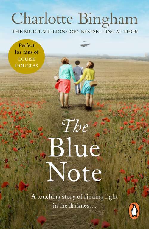 Book cover of The Blue Note: a beautifully moving and unmissable wartime saga of love and loss from bestselling author Charlotte Bingham