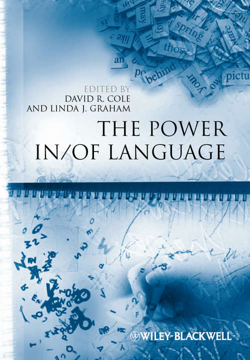 The Power In / Of Language (Educational Philosophy and Theory Special Issues #28)