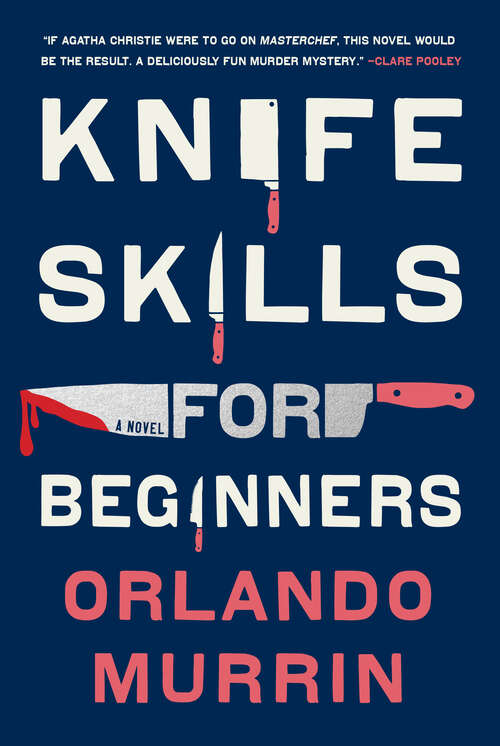 Book cover of Knife Skills for Beginners: A Novel