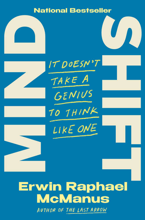 Book cover of Mind Shift: It Doesn't Take a Genius to Think Like One