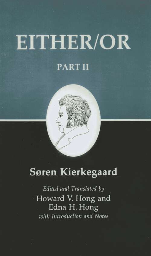 Book cover of Kierkegaard's Writings, IV, Part II: Either/Or: Part II