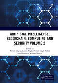 Artificial Intelligence, Blockchain, Computing and Security Volume 2: Proceedings of the International Conference on Artificial Intelligence, Blockchain, Computing and Security (ICABCS 2023), Gr. Noida, UP, India, 24 - 25 February 2023