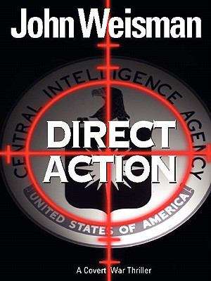 Book cover of Direct Action: A Covert War Thriller