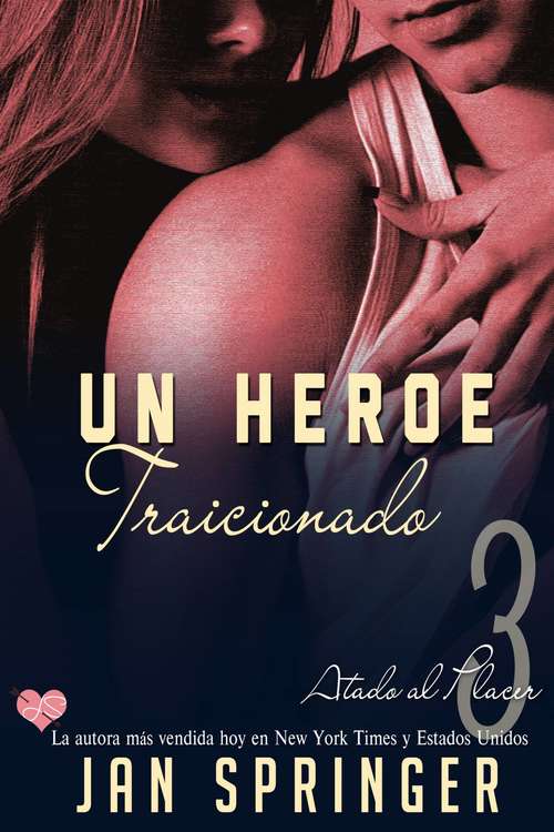 Book cover of Un Heroe Traicionado