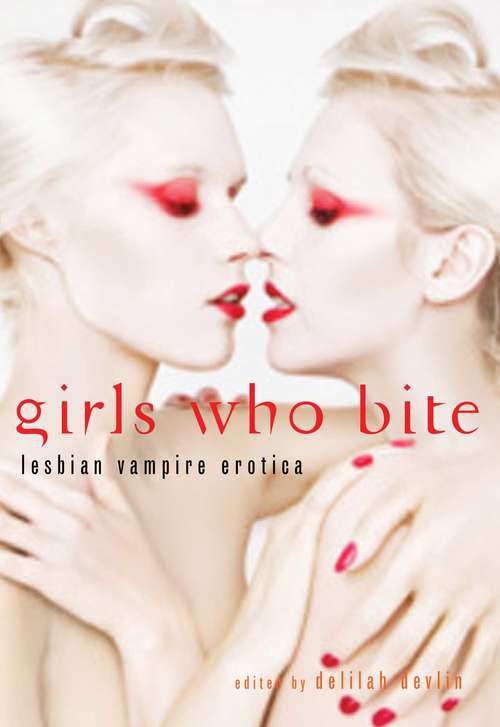 Book cover of Girls Who Bite: Lesbian Vampire Erotica