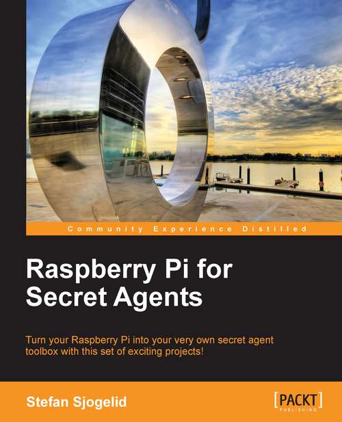 Book cover of Raspberry Pi for Secret Agents