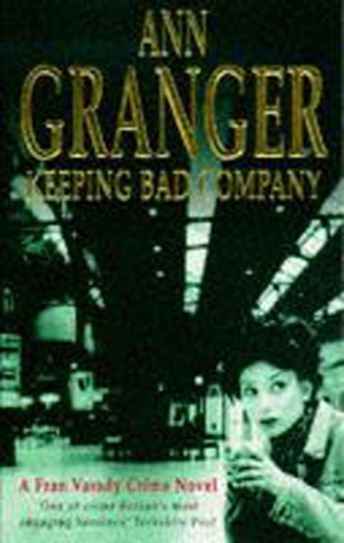 Book cover of Keeping Bad Company: A London crime novel of mystery and mistrust (Fran Varady)