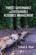 Forest Governance and Sustainable Resource Management