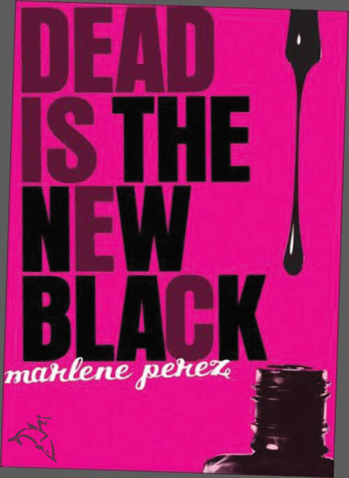 Book cover of Dead Is the New Black