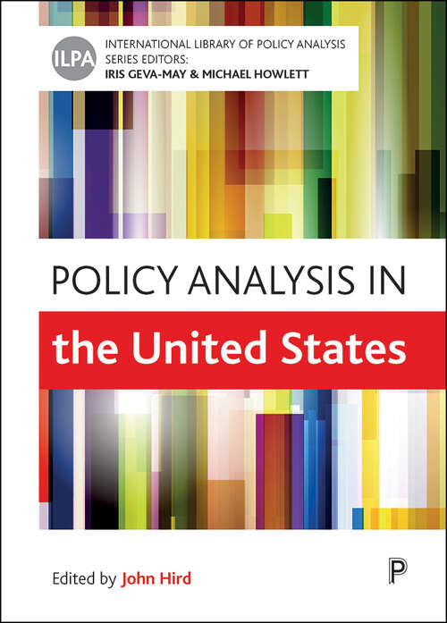 Book cover of Policy Analysis in the United States (International Library of Policy Analysis ,12)