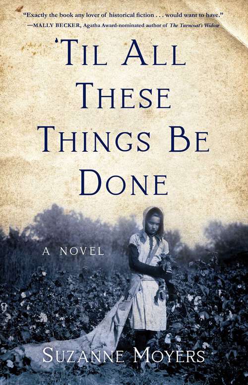 Book cover of 'Til All These Things Be Done: A Novel