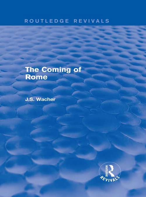 The Coming of Rome
