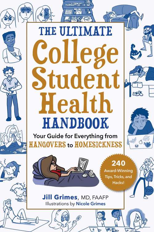 Book cover of The Ultimate College Student Health Handbook: Your Guide for Everything from Hangovers to Homesickness
