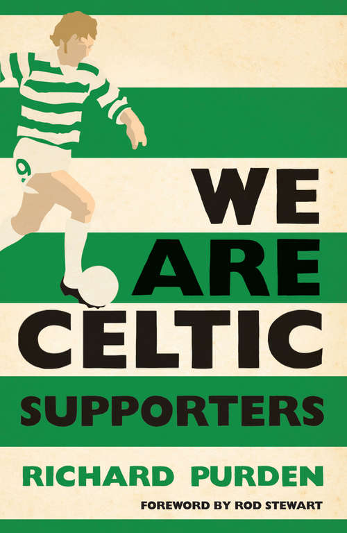 Book cover of We Are Celtic Supporters
