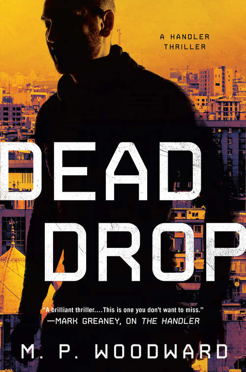 Book cover of Dead Drop (Handler Thriller, A #2)