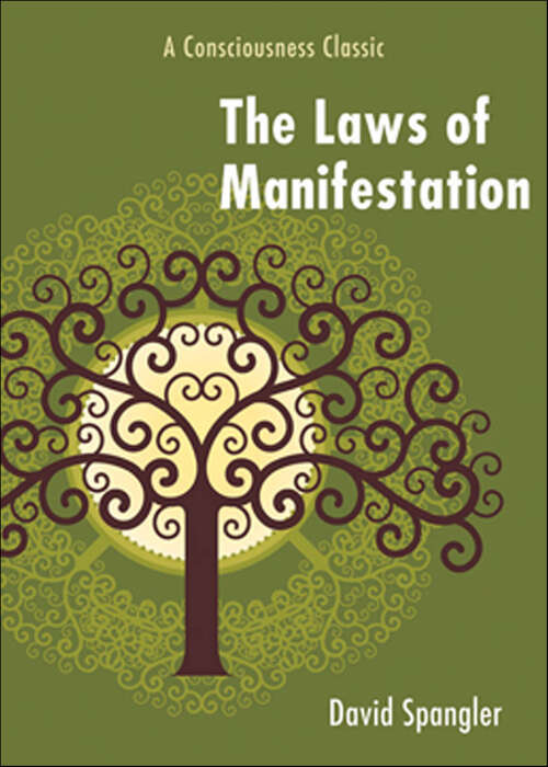 Book cover of The Laws of Manifestation: A Consciousness Classic