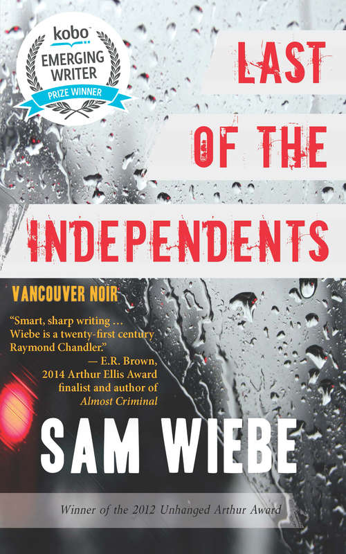 Book cover of Last of the Independents: Vancouver Noir