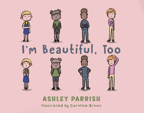 Book cover of I'm Beautiful, Too