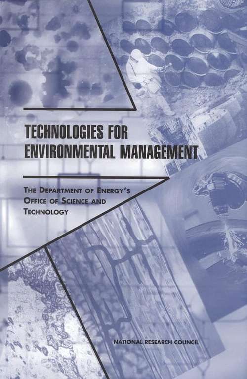 Book cover of Technologies For Environmental Management: The Department Of Energy's Office Of Science And Technology