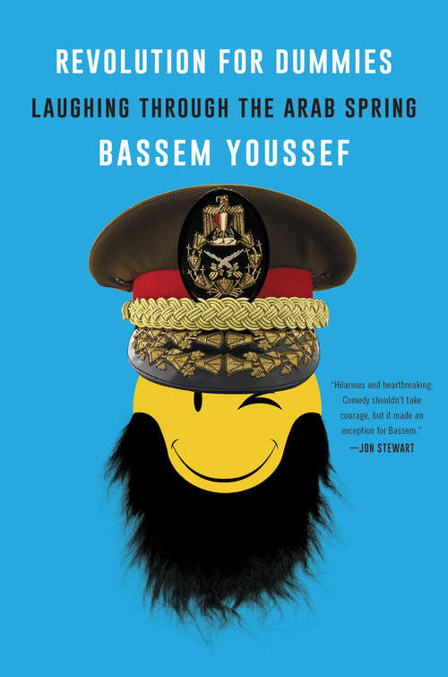 Book cover of Revolution for Dummies: Laughing through the Arab Spring