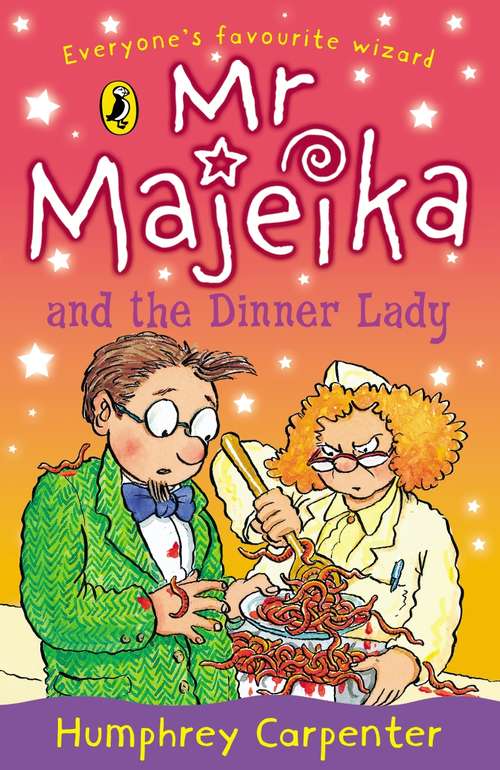 Book cover of Mr Majeika and the Dinner Lady (Mr Majeika #4)