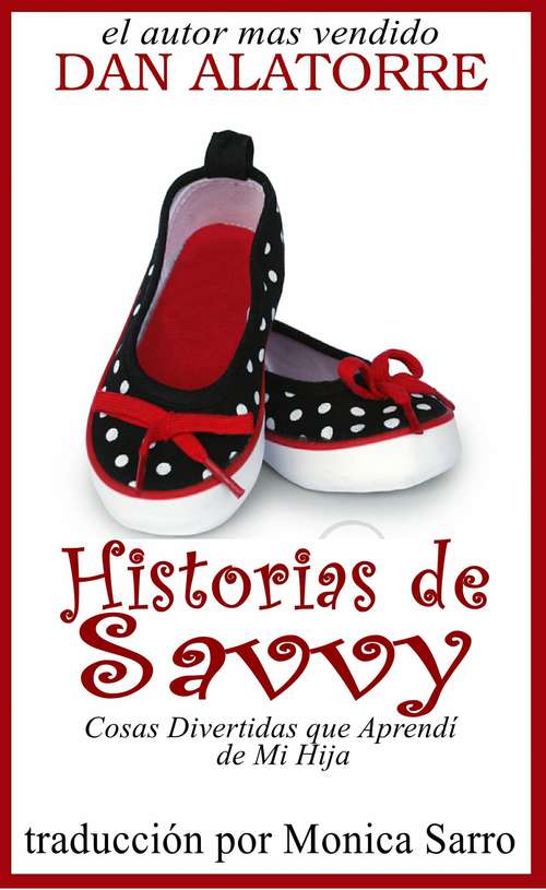 Book cover of Historias de Savvy Cosas Divertidas que Aprendí de Mi Hija