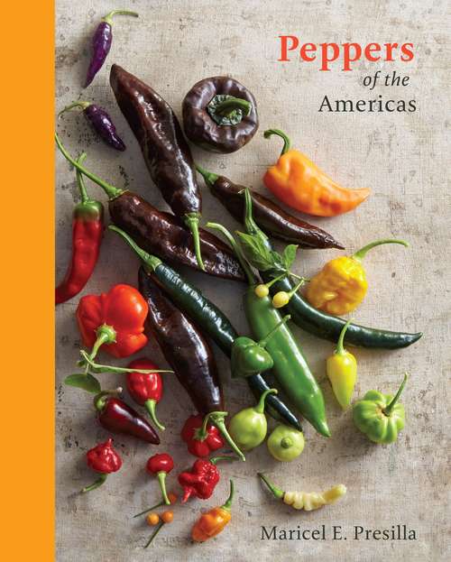 Book cover of Peppers of the Americas: The Remarkable Capsicums That Forever Changed Flavor