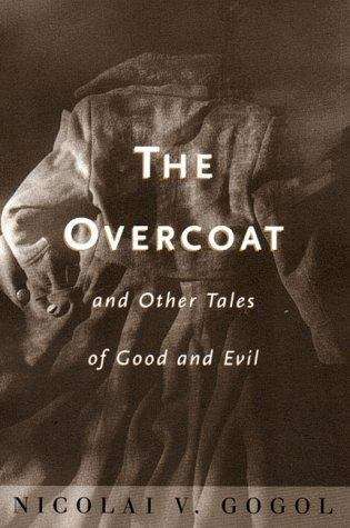 The Overcoat: And Other Tales Of Good And Evil