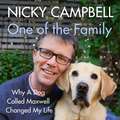 One of the Family: Why A Dog Called Maxwell Changed My Life - The Sunday Times bestseller