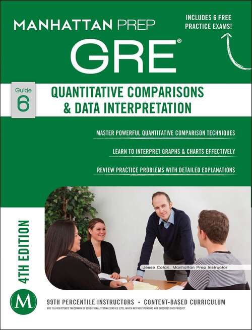Book cover of GRE Quantitative Comparisons & Data Interpretation (Manhattan Prep GRE Strategy Guides)