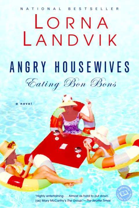 Book cover of Angry Housewives Eating Bon Bons