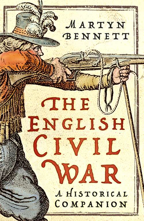 Book cover of The English Civil War: A Historical Companion