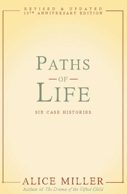 Paths of Life: Six Case Histories
