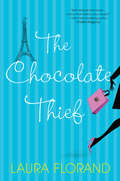 The Chocolate Thief (Amour et Chocolat #1)