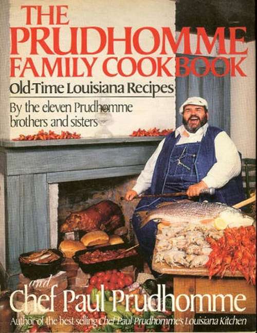 Book cover of The Prudhomme Family Cookbook