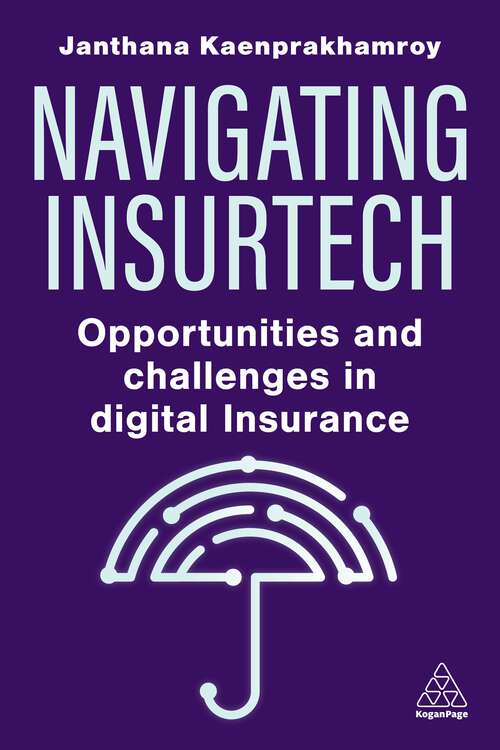 Book cover of Navigating Insurtech: Opportunities and Challenges in Digital Insurance
