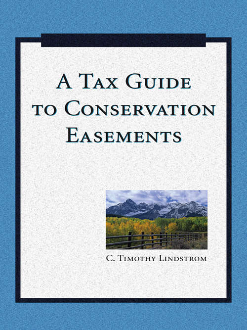 Book cover of A Tax Guide to Conservation Easements (2)