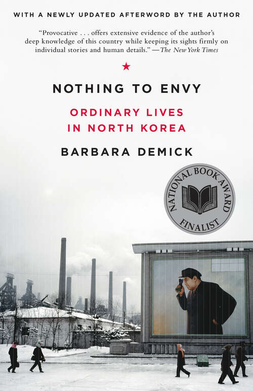Book cover of Nothing to Envy: Ordinary Lives in North Korea