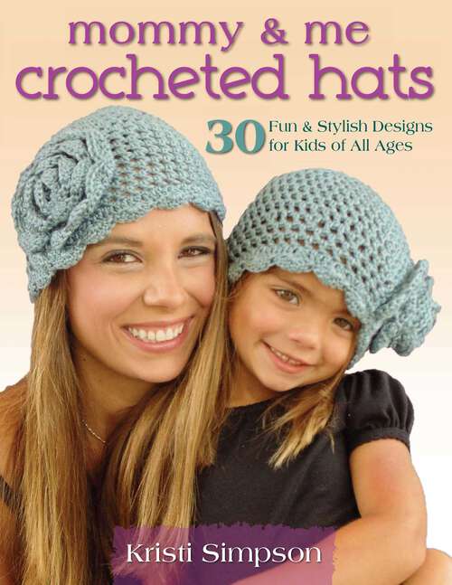 Book cover of Mommy & Me Crocheted Hats