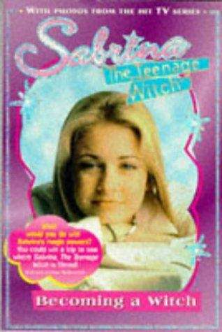 Book cover of Becoming a Witch (Sabrina The Teenage Witch)