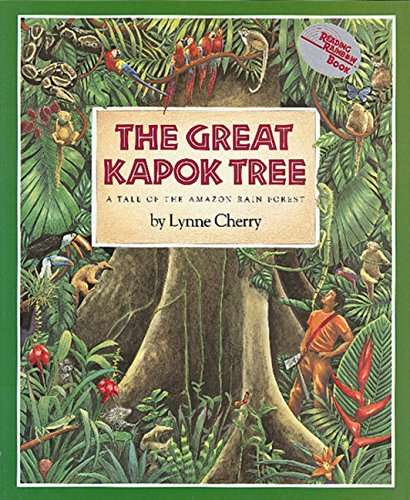 Book cover of The Great Kapok Tree: A Tale Of The Amazon Rain Forest (Into Reading, Trade Book #9)
